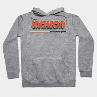 Jackson - Totally Very Sucks Hoodie